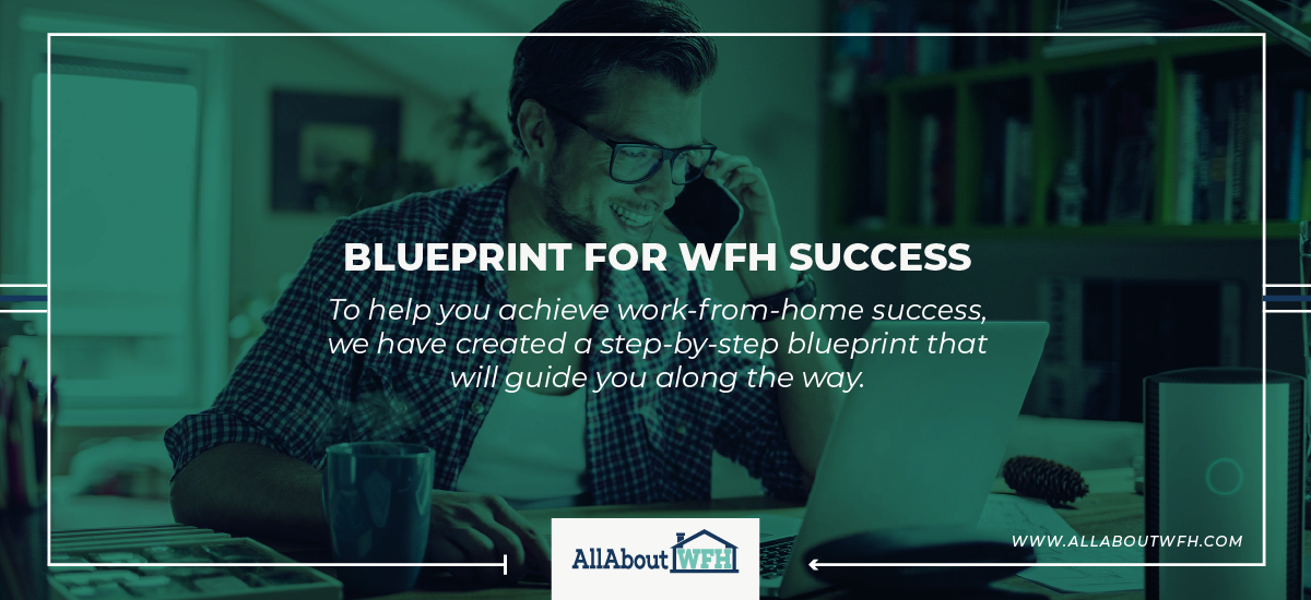 Blueprint for WFH Success